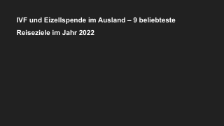 IVF und Eizellspende im Ausland – 9 beliebteste Reiseziele im Jahr 2022