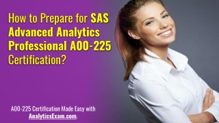 Study Guide for SAS Advanced Analytics Professional (A00-225) Certification Exam