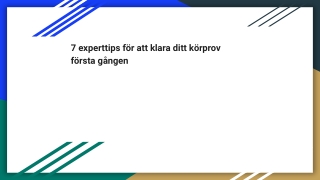 7 experttips för att klara ditt körprov första gången