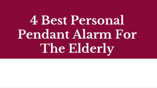 4 Best Personal Pendant Alarm For The Elderly