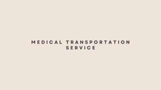 Medical Transportation Service - Beyondride  PPT