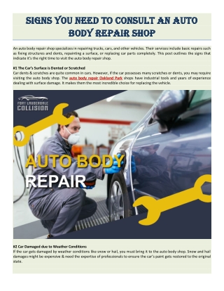 Signs You Need To Consult An Auto Body Repair Shop