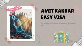 AMit Kakkar Easy Visa service