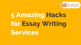 PPT - 5 Amazing Hacks for Essay Writing with Writing Services (1)