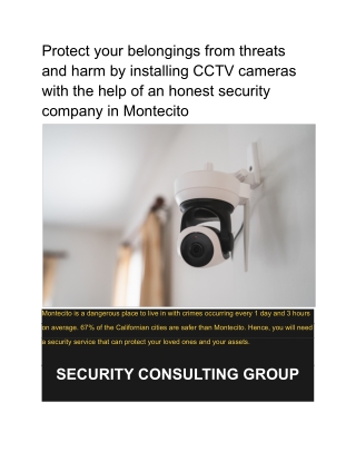 Protect your belongings from threats and harm by installing CCTV cameras with the help of an honest security company in