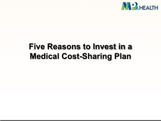 Five Reasons to Invest in a Medical Cost-Sharing Plan