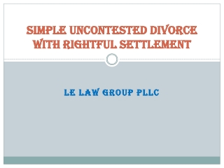 Simple Uncontested Divorce With Rightful Settlement