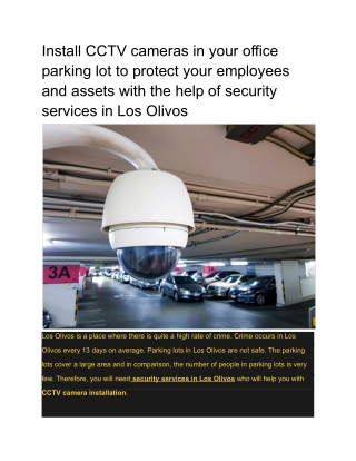 Install CCTV cameras in your office parking lot to protect your employees and assets with the help of security services