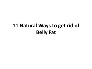 11 Natural Ways to get rid of Belly