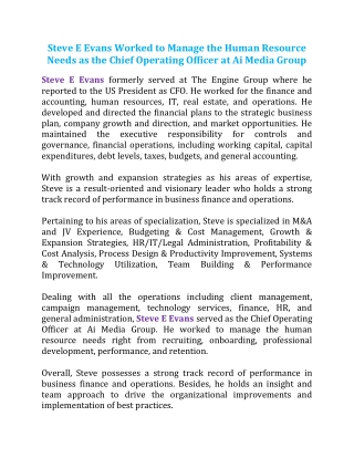 Steve E Evans Worked to Manage the Human Resource Needs as the Chief Operating Officer at Ai Media Group