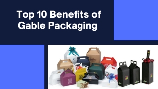What are Gable Packaging Boxes? Top 10 Benefits of Gable Packaging