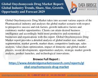 Global Onychomycosis Drug Market - Industry Trends and Forecast to 2028