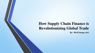 Supply Chain Finance: How Supply Chain Finance is Revolutionizing Global Trade