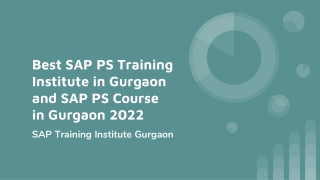 Best SAP PS Training Institute in Gurgaon and SAP PS Course in Gurgaon 2022