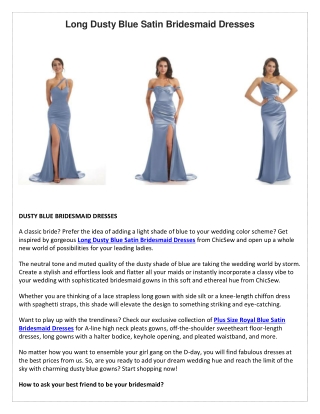 Long Dusty Blue Satin Bridesmaid Dresses