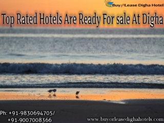 Top Rated Hotels Are Ready For sale At Digha