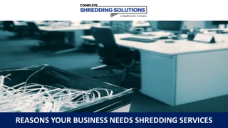 Reasons Your Business Needs Shredding Services