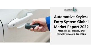 Automotive Keyless Entry System Market 2022 : By Product, Vehicle Type, Trends