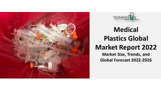 Medical Plastics Market Share, By Type, Process Technology, Application, Growth