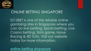 online betting Singapore  EZ12BET