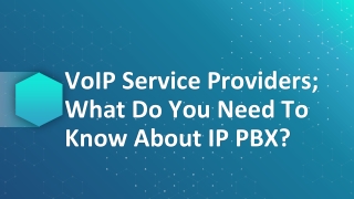 Need To Know About IP PBX?