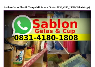 Sablon Gelas Plastik Tanpa Minimum Order Ö8౩1–Կ18Ö–18Ö8[WA]