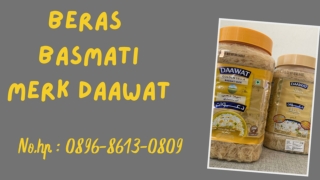 HIGH QUALITY, WA : 0896-8613-0890, Pemasok Beras Basmati Merk Daawat Di Jogja