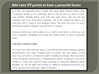 Add extra TV points to have a peaceful home