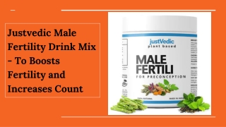 Male Fertility Drink Justvedic
