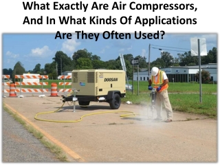 Main reasons: why you cannot function without an air compressor?