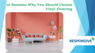 10 Reasons Why You Should Choose Vinyl Flooring