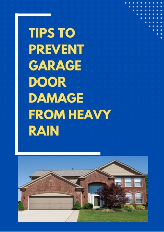 Tips to Prevent Garage Door Damage From Heavy Rain