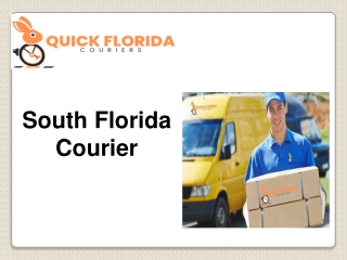 South Florida Courier - Quick Florida Couriers