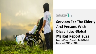 Services For The Elderly And Persons With Disabilities Market Drivers 2031