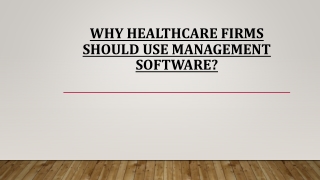 Why Healthcare Firms Should Use Management Software