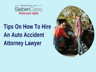 Tips On How To Hire An Auto Accident Attorney Lawyer