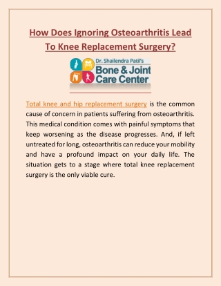 Know How Does Ignoring Osteoarthritis Can Lead To Knee Replacement Surgery?