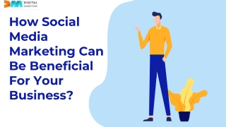 How Social Media Marketing Can Be Beneficial For Your Business?