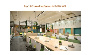 Top 10 Co-Working Spaces in Delhi/ NCR