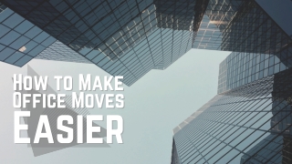 How to Make Office Moves Easier