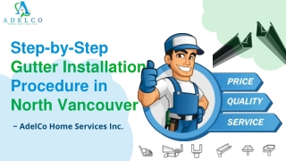 Step-by-Step Gutter Installation Procedure in North Vancouver