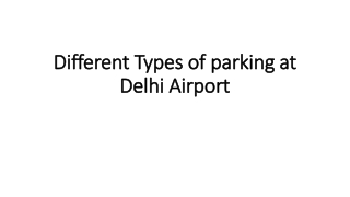 Different types of parking at Delhi Airport