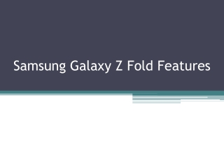 Samsung Galaxy Z Fold Features