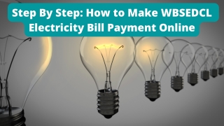 Step By Step How to Make WBSEDCL Electricity Bill Payment Online
