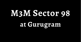 M3M Sector 98 Gurugram - Brochure