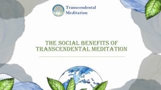 The Social Benefits of Transcendental Meditation