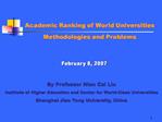 Academic Ranking of World Universities Methodologies and Problems