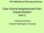 East Central Neighborhood Plan Implementation Part 2