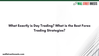What exactly is Day Trading?  What is the best Forex Trading Strategies?