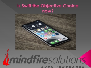 Is Swift the Objective Choice now